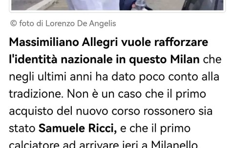 意甲媒体透露：米兰新赛季将倚重加比亚和里奇，阿莱格里想打造意大利化的米兰