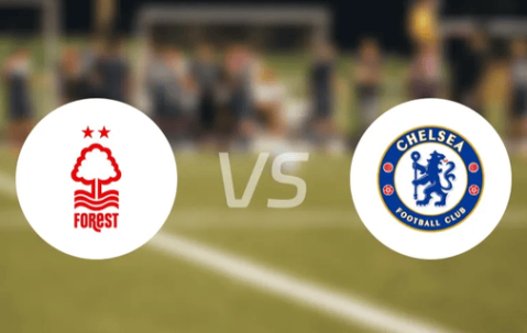 欧冠资格生死战！诺丁汉森林主场阻击切尔西，蓝军能否全身而退？